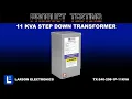 11 KVA Step Down Transformer - 240VAC 1PH to 208VAC 1PH