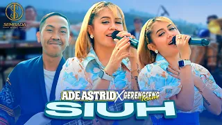 Download ADE ASTRID X GERENGSENG TEAM - SIUH (OFFICIAL MUSIC VIDEO) | ALAH SIUH ALAH SEAH MP3