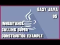 EASY JAVA 05 Inheritance calling super constructor exercise