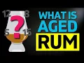 What is AGED Rum A BASIC BEGINNERS Guide
