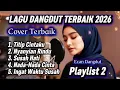 Lagu Lagu Dangdut Terbaik 2026 - Cover Terbaik - Ecan Dangdut