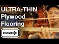 ULTRA THIN Plywood Flooring