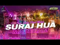 Download Lagu DJ TRAP INDIA SURAJ HUA MADDHAM - OTNAIRA REMIX VIRAL TIKTOK