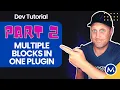 Multiple Blocks in One WordPress Plugin - Part 2