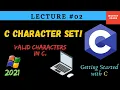 Getting Started with C What is C Character Set