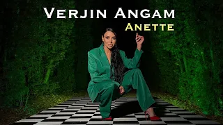 Anette - Verjin Angam