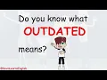 Do you know what OUTDATED means - - Learn English with Kevin