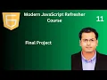 11 Final Project - Modern JavaScript Refresher Course
