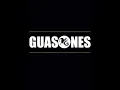 Guasones - Pasan las horas (AUDIO)