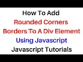 HTML DOM Style borderRadius rounded corners javascript