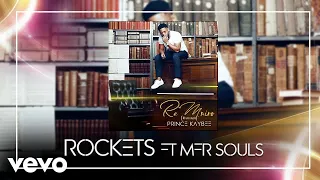 prince kaybee rockets audio ft mfr souls