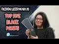 Lagu TOP 5 BLACK PAINTS (or almost black) - Design Lesson 15