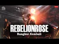 Download Lagu Rebelionrose - Rangkul Kembali ( Live at Bangsa Pemberani , Jogjakarta 2022 )