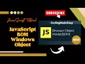 JavaScript BOM Windows Object Screen Object Full Tutorial JavaScript Tutorial for Beginners