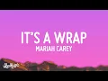 Download Lagu Mariah Carey - It's A Wrap (Lyrics) | when it's gone it's gone it's gone |1hour Lyrics