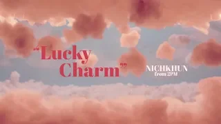 Download NICHKHUN (From 2PM) 『Lucky Charm』MUSIC VIDEO MP3