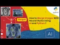 Create Stunning Art Dive into Neural Style Transfer with Python