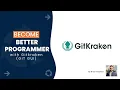 How to use Gitkraken Git GUI To Be A Better Programmer