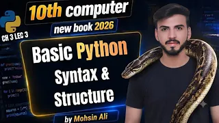 Basic Python Syntax and Structure python Comments 10th computer new book chapter 3 lec 3
