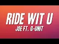 Joe - Ride wit U ft G-Unit