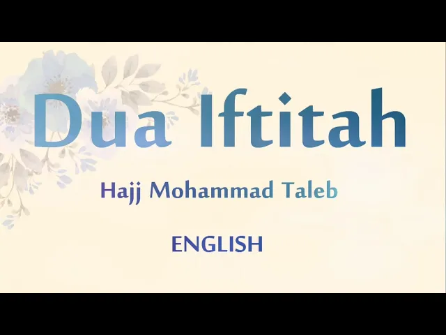 ⁣Dua Iftitah in English - Hajj Mohammed Taleb