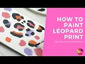 How to Paint Leopard Print l Easy Tutorial l Using Nova Acrylic Paints