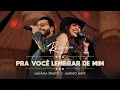 Lagu LAUANA PRADO - PRA VOCÊ LEMBRAR DE MIM  FEAT. MURILO HUFF