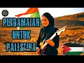 Download Lagu Perdamaian untuk Palestina 2025 - Suara dari Tanah yang Terjajah - Official Music Video
