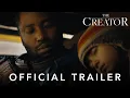 The Creator Trailer