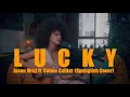 Download Lagu Lucky - Jason Mraz ft. Colbie Caillat | Cover by Jasmine Wesley