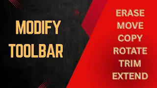 AutoCAD Tutorial for Beginners - MODIFY TOOLBAR ERASE MOVE COPY ROTATE TRIM EXTEND