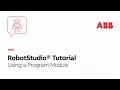Using a Program Module Robotstudio Tutorial