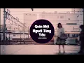 Download Lagu Quên Một Người Từng Yêu  - 1 HOUR VERSION