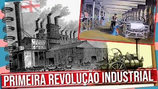 COMO FOI A PRIMEIRA REVOLUÇÃO INDUSTRIAL?