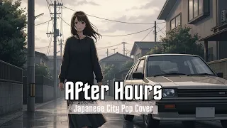 After Hours Japanese City Pop Covers