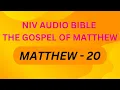 NIV BIBLE THE GOSPEL OF MATTHEW MATTHEW - 20