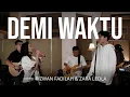 Download Lagu Rizwan Fadilah ft. Zara Leola - Demi Waktu [Cover]
