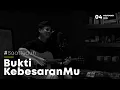 Download Lagu #SaatTeduh - Bukti KebesaranMu (Yeshua Abraham)