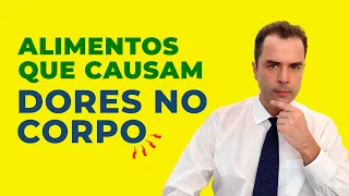 Alimentos que causam DORES no corpo! Comidas que INFLAMAM! Dr. Fernando Lemos - Coloproctologista