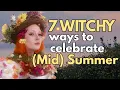 A Pagan Witch s Guide to Celebrating Mid Summer Solstice Soft Witch Life