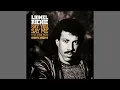 Lionel Richie - Say You, Say Me [Audio HQ]
