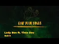 Lady Bee ft. Time Dee - Roll It