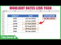 Highlight Dates Less Than a Specific Date in Excel