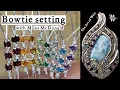 Official Bowtie Setting Tutorial