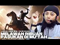 Download Lagu DETIK ABDULLAH BIN RAWAHAH PIMPIN 3RB MUSLIM MELAWAN 200RB ROMAWI DI MU'TAH~ USTADZ KHALID BASALAMAH