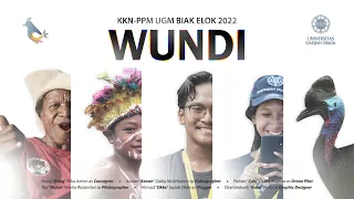 Download Biak Elok - WUNDI | KKN-PPM UGM 2022 MP3