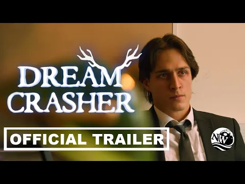Dreamcrasher丨Trailer