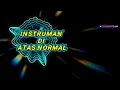 Lagu di atas normal instruman #djviral #djtiktok #djremix #dj