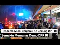 Download Lagu semakin memanas para pendemo mulai bergerak ke gedung dpr ri dari arah lampu merah slipi tn abang