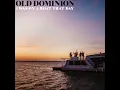 I Was on a Boat That Day - Old Dominion